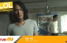 LOL Ep.19 ชีวิตคิดบวก